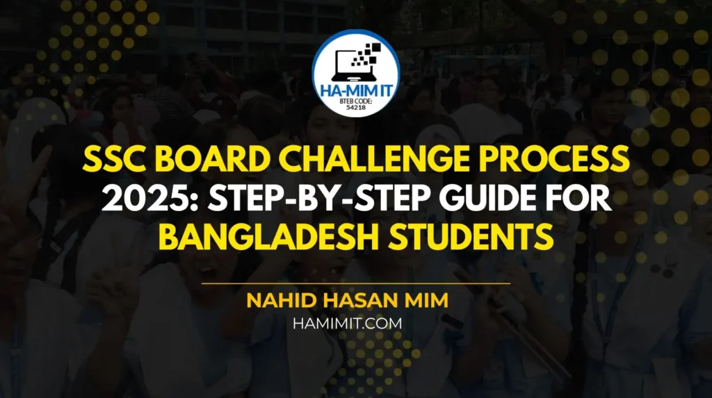 Thumbnail featuring students in the background for an article on the SSC Board Challenge Process $2025$: A step-by-step guide for Bangladesh students by Nahid Hasan Mim.
