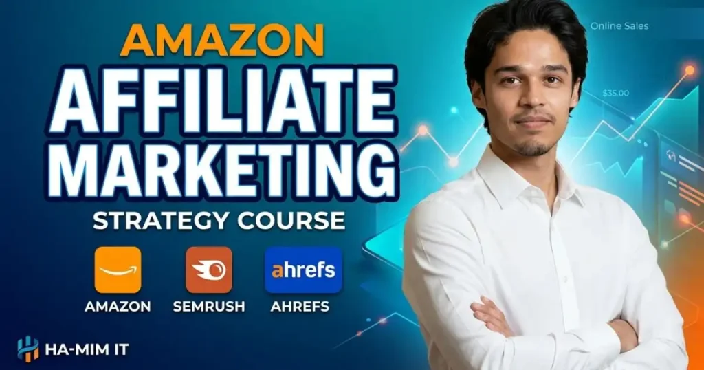 Course thumbnail for Amazon Affiliate Marketing at HA-MIM IT teaching site setup and monetization strategy.